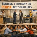 The strongest businesses are built on people, not strategy alone